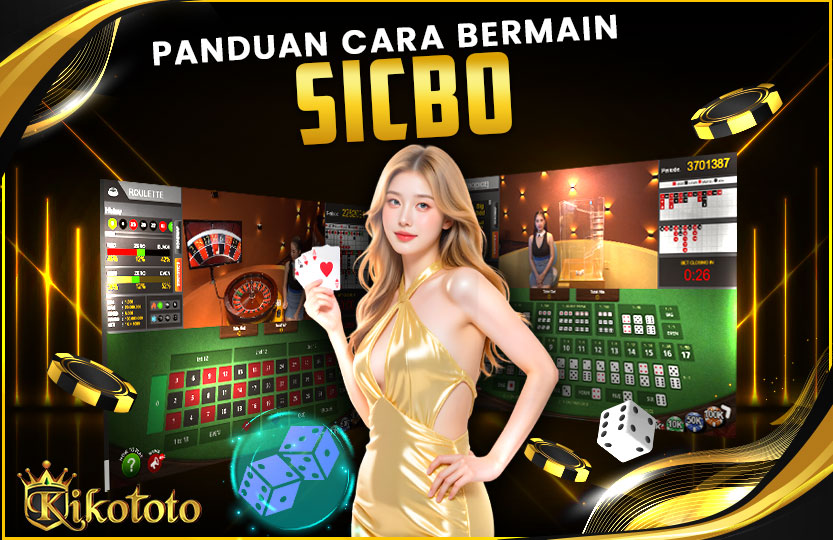 CARA BERMAIN SICBO BALL